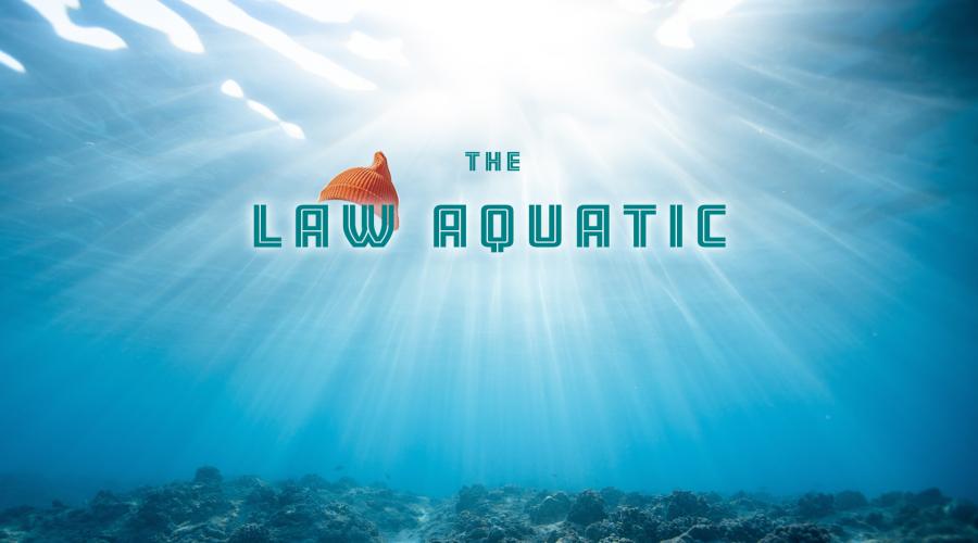 The Law Aquatic Newsletter graphic